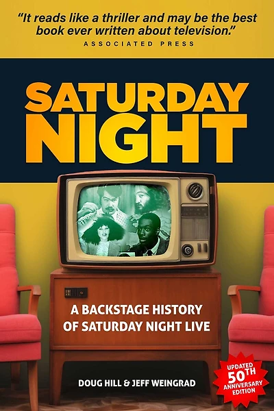 Saturday Night: A Backstage History of Night Live