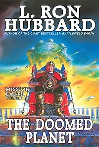Mission Earth Volume 10: The Doomed Planet