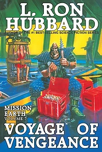 Mission Earth Volume 7: Voyage of Vengeance