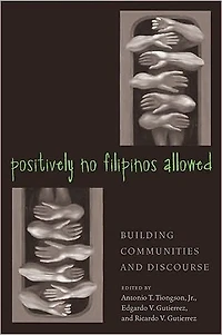 Positively No Filipinos Allowed: Building Communities and Discourse