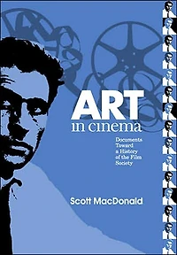 Art Cinema: Documents Toward a History of the Film Society