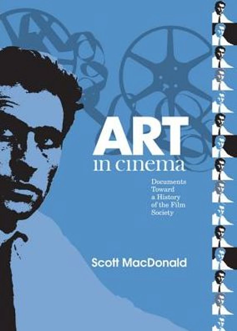 Art Cinema: Documents Toward a History of the Film Society