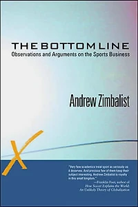 the Bottom Line: Observations and Arguments on Sports Business