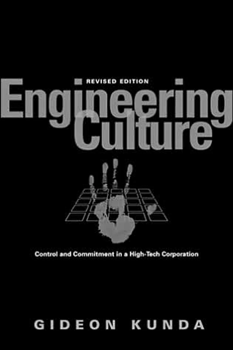 Engineering Culture: Control and Commitment a High-Tech Corporation