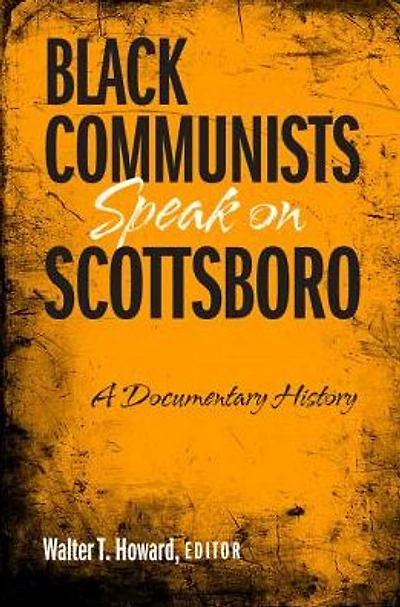 Black Communists Speak on Scottsboro: A Documentary History