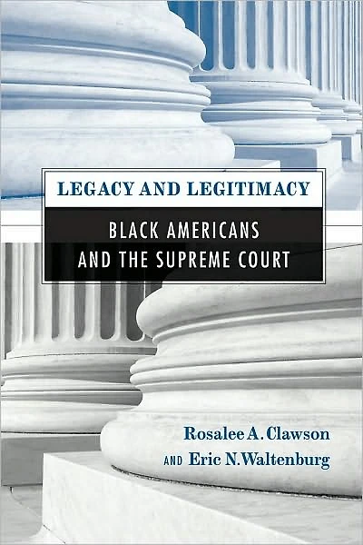 Legacy and Legitimacy: Black Americans the Supreme Court