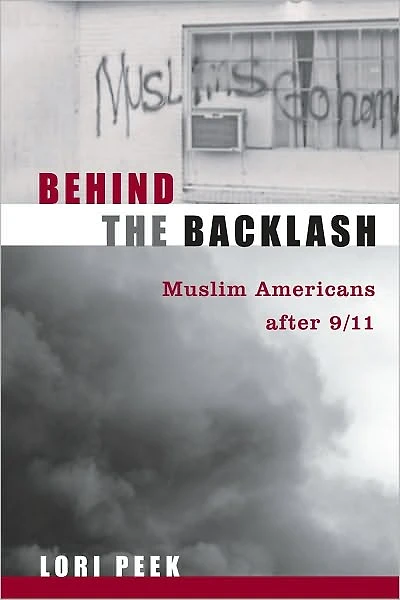 Behind the Backlash: Muslim Americans After 9/11
