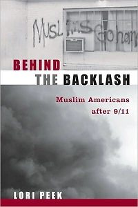 Behind the Backlash: Muslim Americans After 9/11