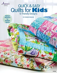 Quick & Easy Quilts for Kids: 12 Friendly Designs