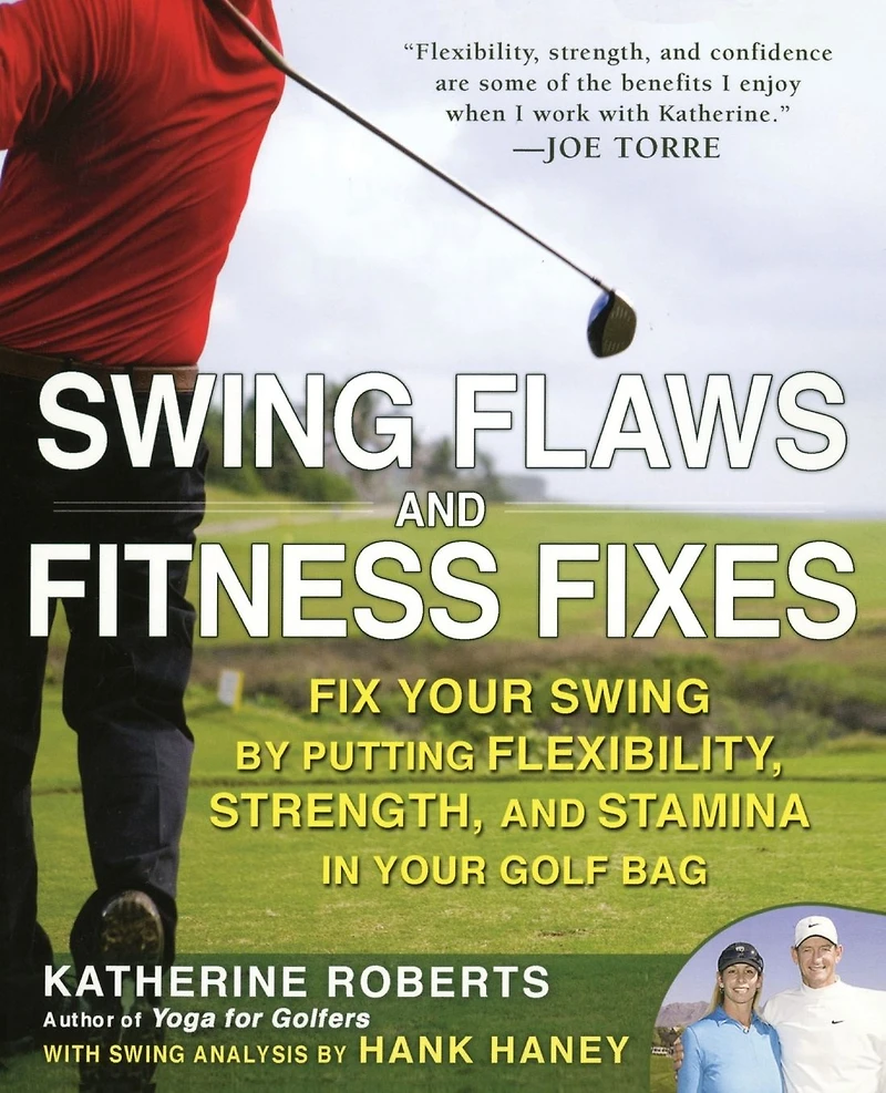 Swing Flaws and Fitness Fixes: Fix Your by Putting Flexibility, Strength, Stamina Golf Bag