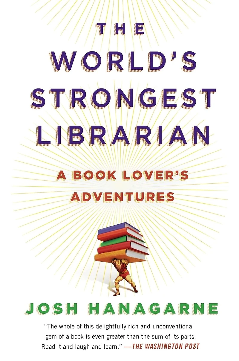 the World's Strongest Librarian: A Memoir of Tourette's, Faith, Strength, and Power Family