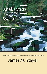Anabaptists and the Sword