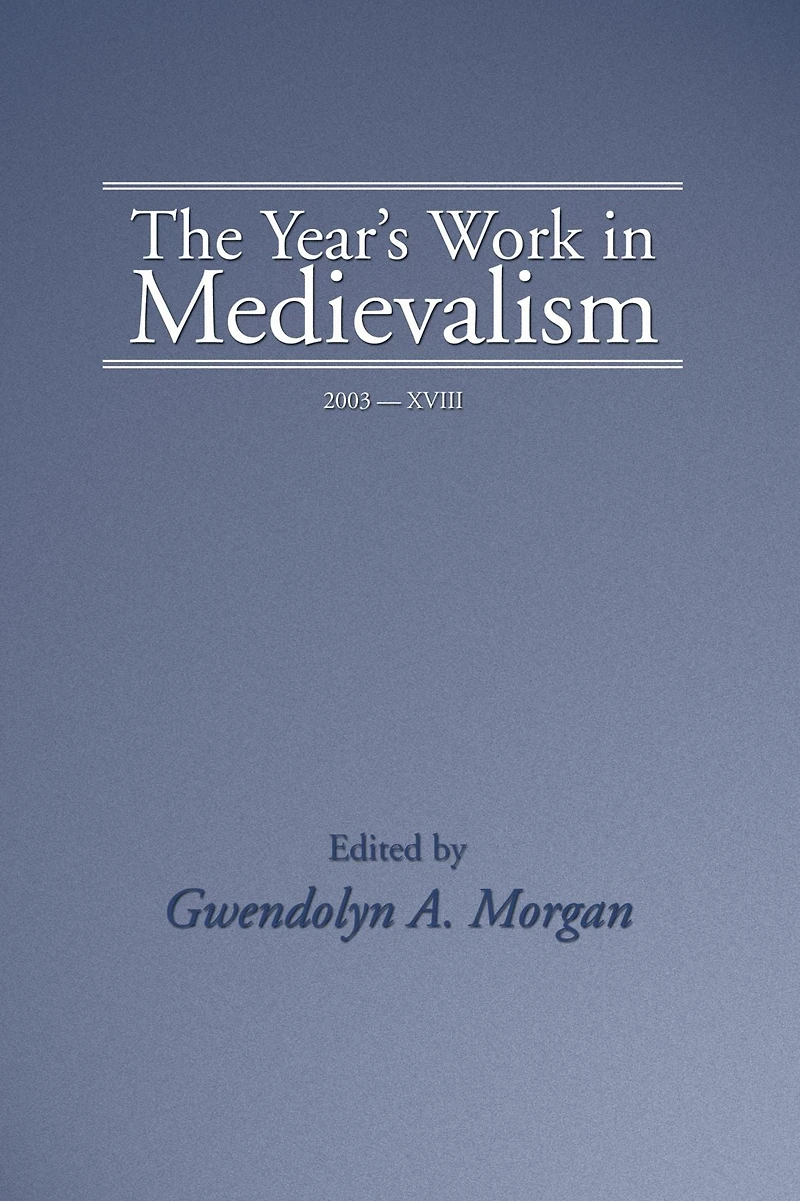 The Year's Work Medievalism, 2003