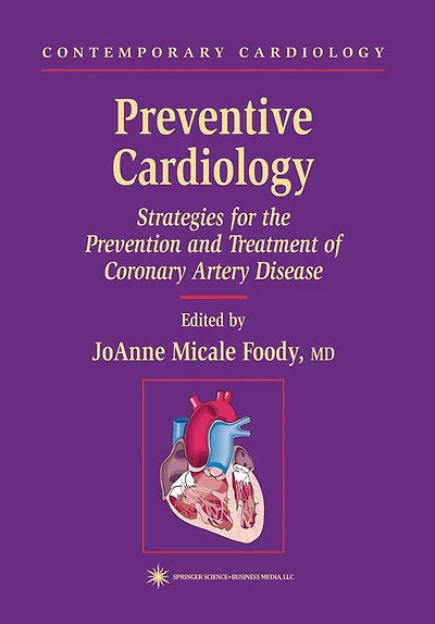 Preventive Cardiology: Strategies for the Prevention and Treatment of Coronary Artery Disease