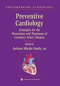Preventive Cardiology: Strategies for the Prevention and Treatment of Coronary Artery Disease
