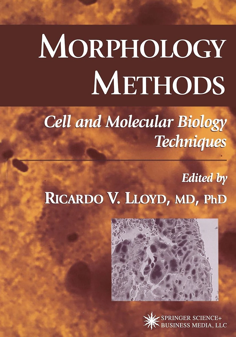 Morphology Methods: Cell and Molecular Biology Techniques