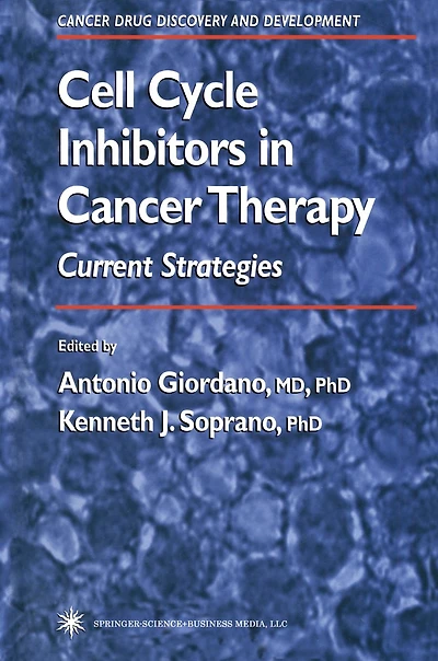 Cell Cycle Inhibitors in Cancer Therapy: Current Strategies