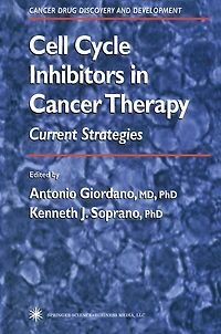 Cell Cycle Inhibitors in Cancer Therapy: Current Strategies