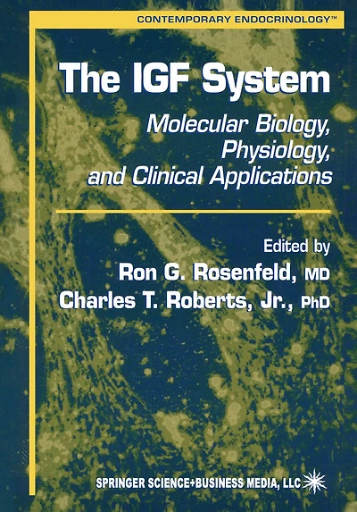The IGF System: Molecular Biology, Physiology