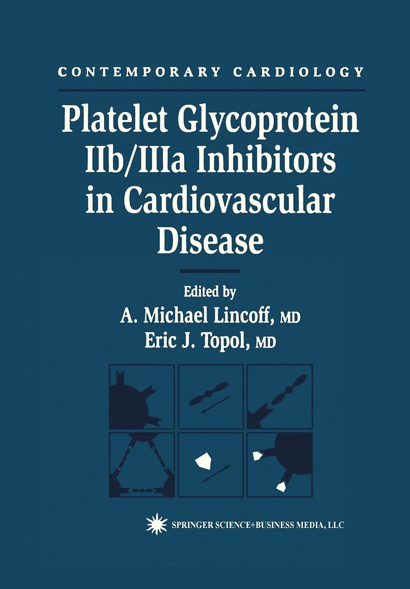 Platelet Glycoprotein IIb/IIIa Inhibitors in Cardiovascular Disease