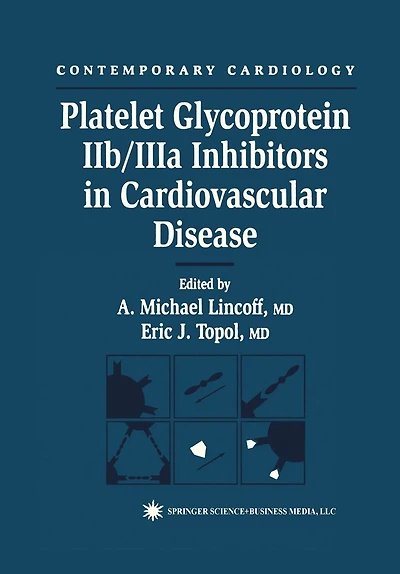 Platelet Glycoprotein IIb/IIIa Inhibitors in Cardiovascular Disease