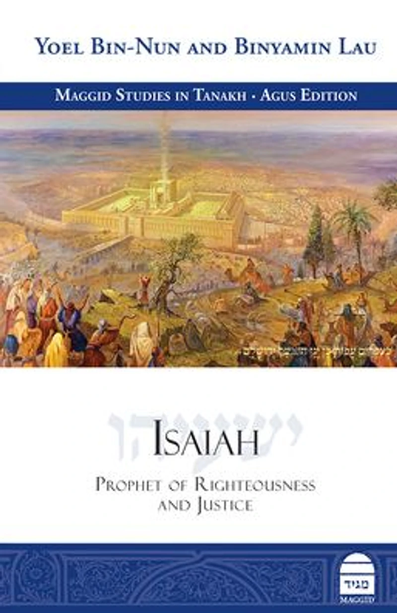 Isaiah: Prophet of Righteousness and Justice