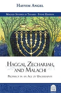 Haggai, Zechariah, and Malachi: Prophecy an Age of Uncertainty