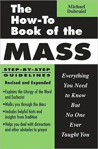 the How-to Book of Mass, Revised and Expanded