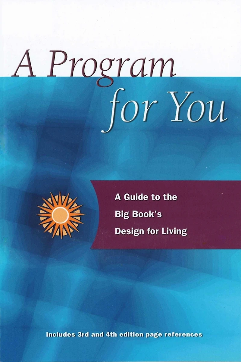 A Program for You: Guide To the Big Book's Design Living