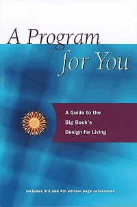 A Program for You: Guide To the Big Book's Design Living