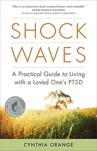 Shock Waves: a Practical Guide to Living with Loved One's PTSD