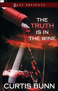 the Truth Is Wine: A Novel