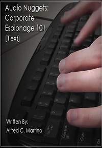 Audio Nuggets: Corporate Espionage 101