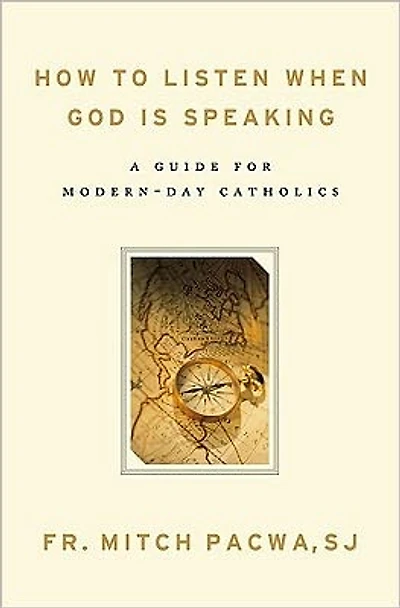 How to Listen When God Is Speaking: A Guide for Modern-Day Catholics