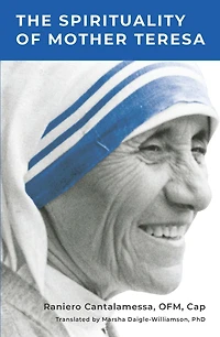 The Spirituality of Mother Teresa