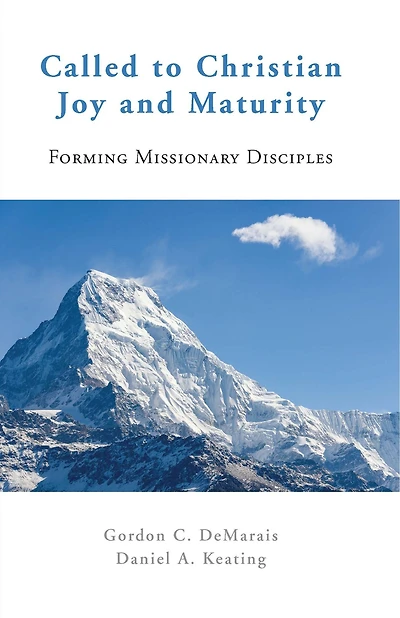 Called to Christian Joy and Maturity: Forming Missionary Disciples