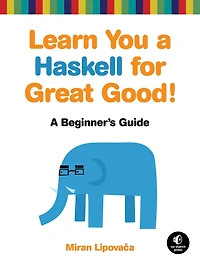 Learn You A Haskell for Great Good!: Beginner's Guide