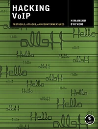 Hacking VoIP: Protocols, Attacks, and Countermeasures