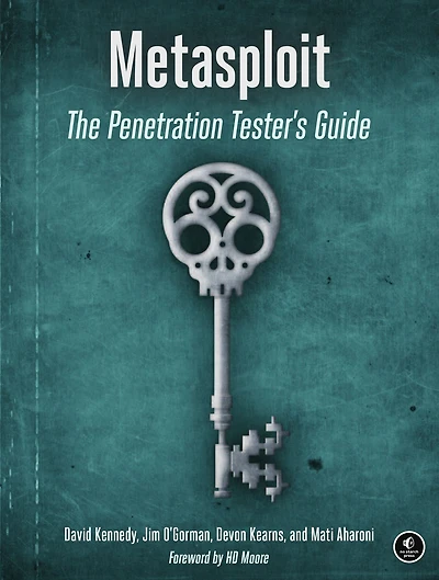 Metasploit: The Penetration Tester's Guide
