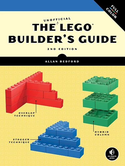 The Unofficial LEGO® Builder's Guide, 2nd Edition