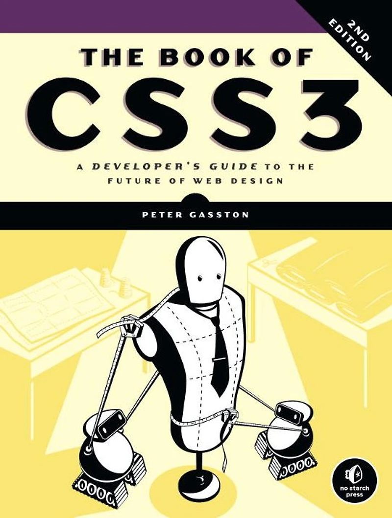 the Book of CSS3, 2nd Edition: A Developer's Guide to Future Web Design
