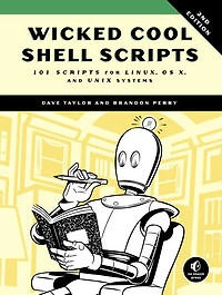 Wicked Cool Shell Scripts, 2nd Edition: 101 Scripts for Linux, OS X, and UNIX Systems