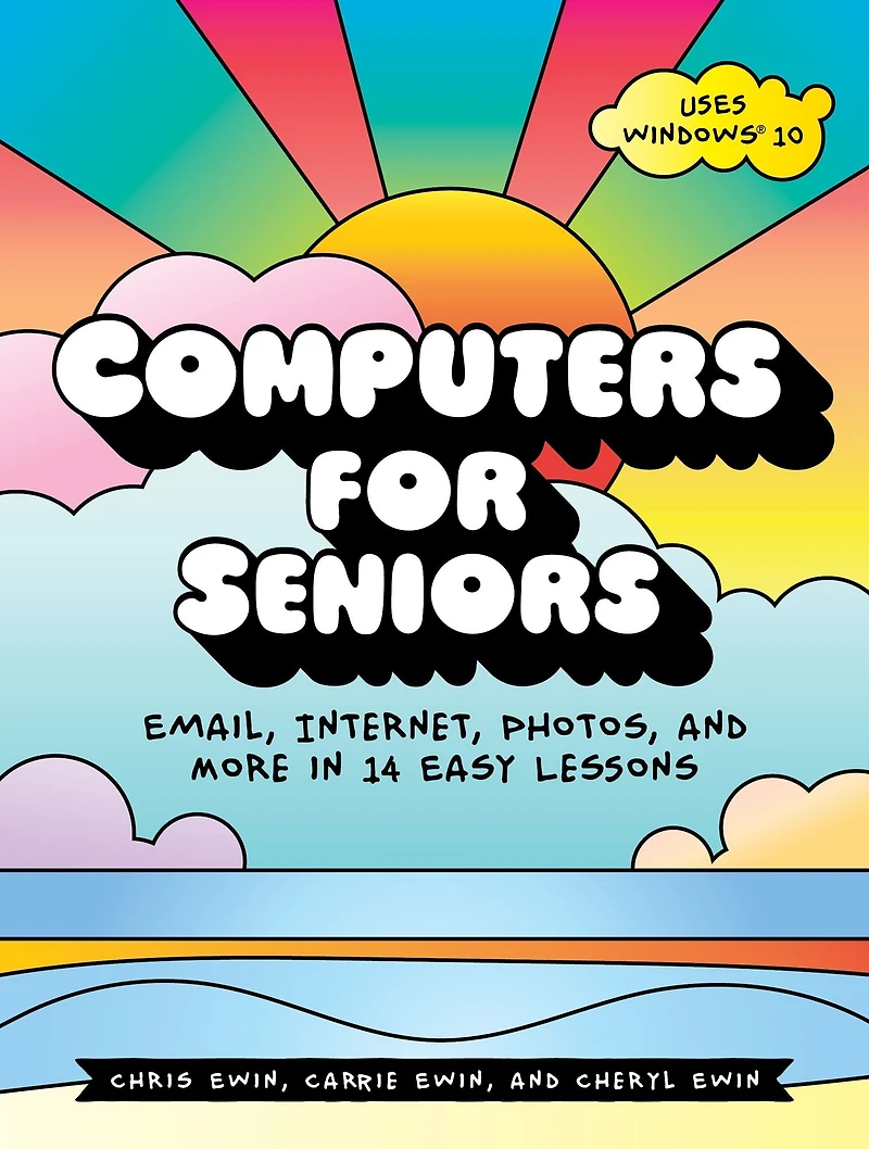 Computers for Seniors: Email, Internet, Photos, and More 14 Easy Lessons