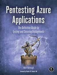 Pentesting Azure Applications: The Definitive Guide to Testing and Securing Deployments