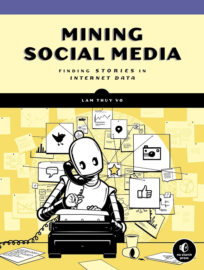 Mining Social Media: Finding Stories Internet Data