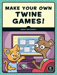 Make Your Own Twine Games!