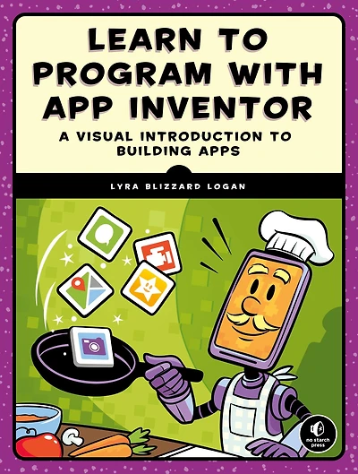 Learn to Program with App Inventor: A Visual Introduction Building Apps