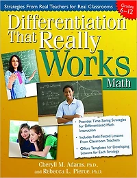 Differentiation That Really Works: Math (Grades 6-12)