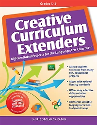 Creative Curriculum Extenders: Differentiated Projects for the Language Arts Classroom (Grades 3-5)