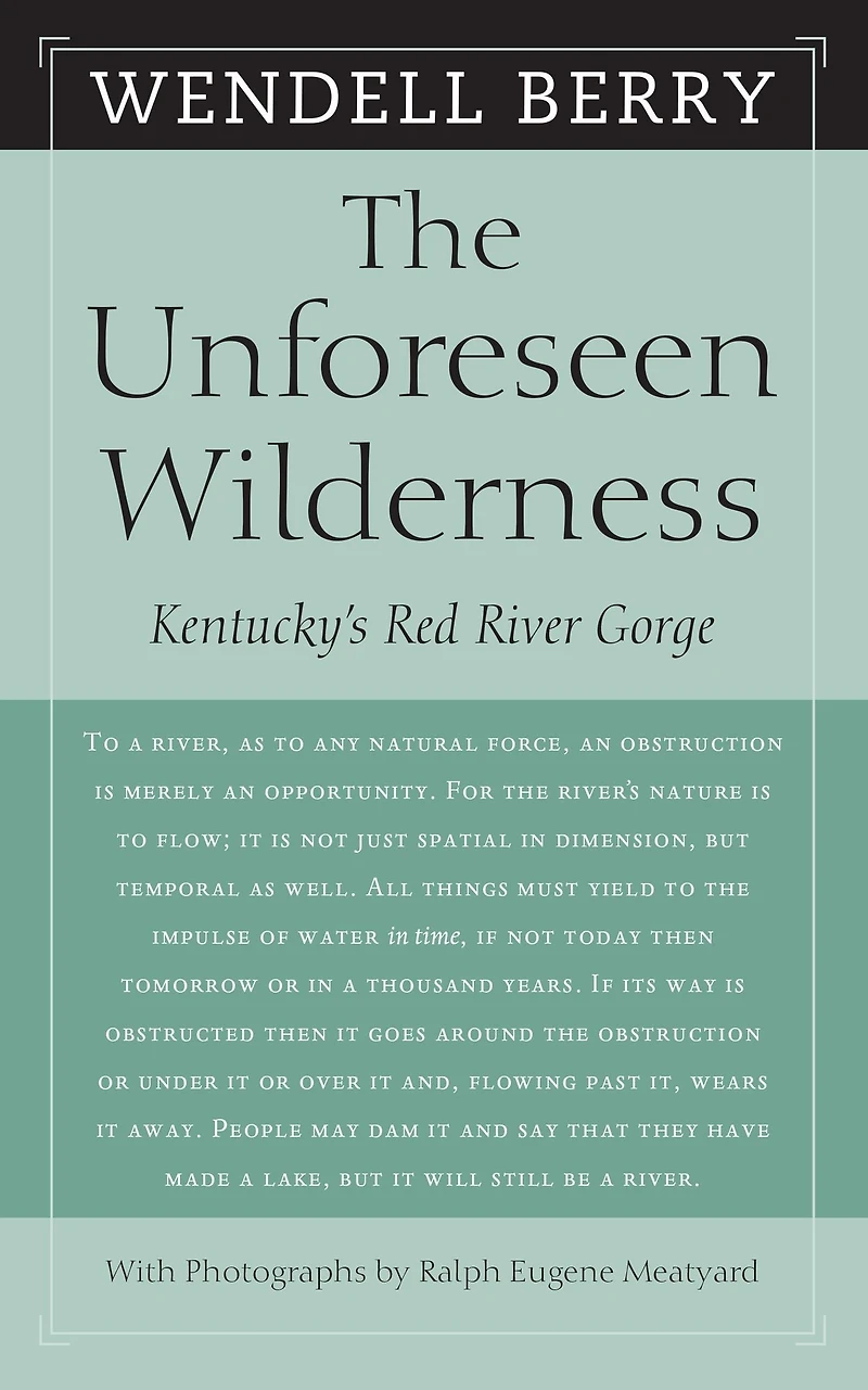 The Unforeseen Wilderness: Kentucky's Red River Gorge